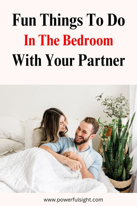 Fun Things To Do In The Bedroom With Your Partner Questions For Girls, Things To Do With Your Boyfriend, Spice Up Your Love Life, Girlfriend And Boyfriend Goals, Resolving Conflict, Romantic Questions, Questions To Ask Your Boyfriend, New Things To Try