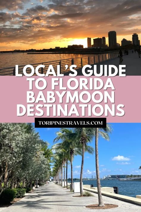 13 Best Babymoon in Florida Destinations – Written by Locals - Tori Pines Travels