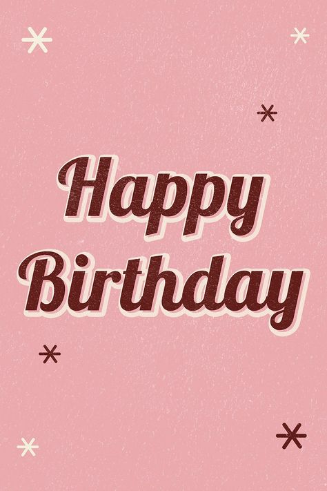 Happy birthday retro word typography on pink background | free image by rawpixel.com / nook Tulisan Happy Birthday Art, Happy Birthday Pink Aesthetic, Happy Birthday Retro, Birthday Backgrounds, Word Typography, Happy Birthday Pink, Birthday Wishes Songs, Happy Birthday Words, Happy Birthday Bestie