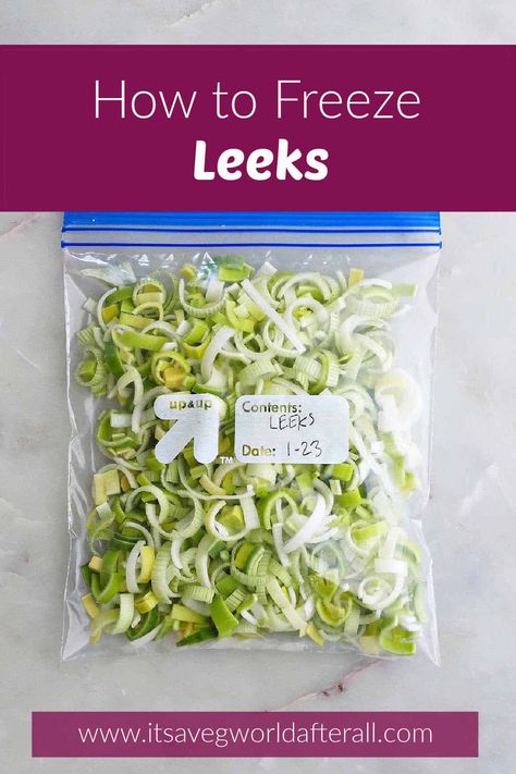 Freeze Leeks, How To Clean Leeks, Freezing Food Guide, Freezing Vegetables, Leek Recipes, Vegetable Prep, Frozen Veggies, Vegetable Sides, Hot Meals