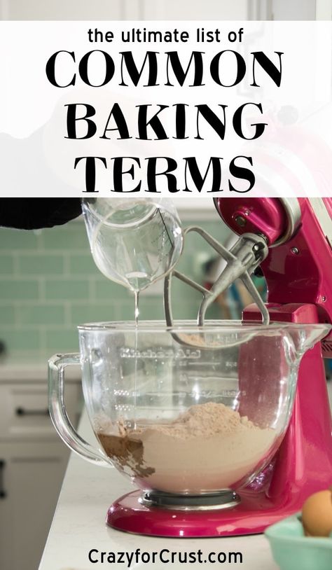 This is the ultimate list of Common Baking Terms. This glossary of words used in recipes will simplify your baking and cooking and ensure recipe success every time! Pin this post for future reference! #baking101 #bakingtips #glossary Baking Terms, Make Brown Sugar, Make Brown, Cooking Knife, Cooking Decorating, Crazy For Crust, Knife Skills, Tasty Tuesday, Decorating Frosting