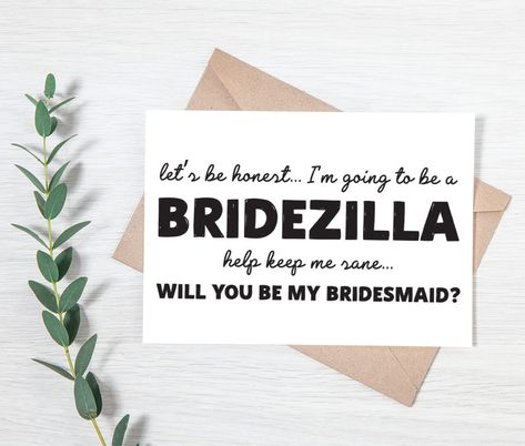 Funny Bridesmaid Proposal Cards | Free Printable | Bridezilla Bridesmaid Question, Bridesmaid Things, Funny Bridesmaid Proposal Cards, Bride Things, Proposal Quotes, Bridesmaid Cards Funny, Funny Bridesmaid Proposal, Diy Bridesmaid Gifts, Bridesmaid Stuff