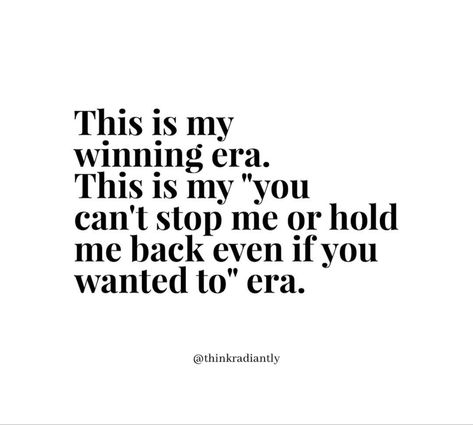 I Will Always Win Quotes, Im Winning Quotes, Winners Win Quotes, Winning In Life Quotes, Keep Winning Quotes, Its My Winning Season Quotes, My New Era Quote, In My Me Era, Celebrate Your Wins