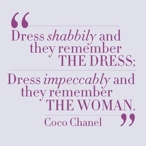 Sad but true. Don't give them the chance... Cocoa Chanel, Dress Quotes, Chanel Quotes, Coco Chanel Quotes, Quote Of The Week, Chanel Couture, It Goes On, Fashion Quotes, Quotable Quotes