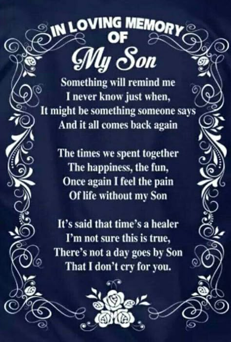 Time doesn't heal wounds this deep... It hurt so bad today at Kelsey's wedding, you were supposed to be there. So many tears... I miss you Robbie ~ 10-4 / 9-18-13 Son Sayings, Memorial Quotes, Missing My Son, Son Quotes, Child Loss, Boys Life, I Love My Son, Mothers Day Quotes, Losing A Child