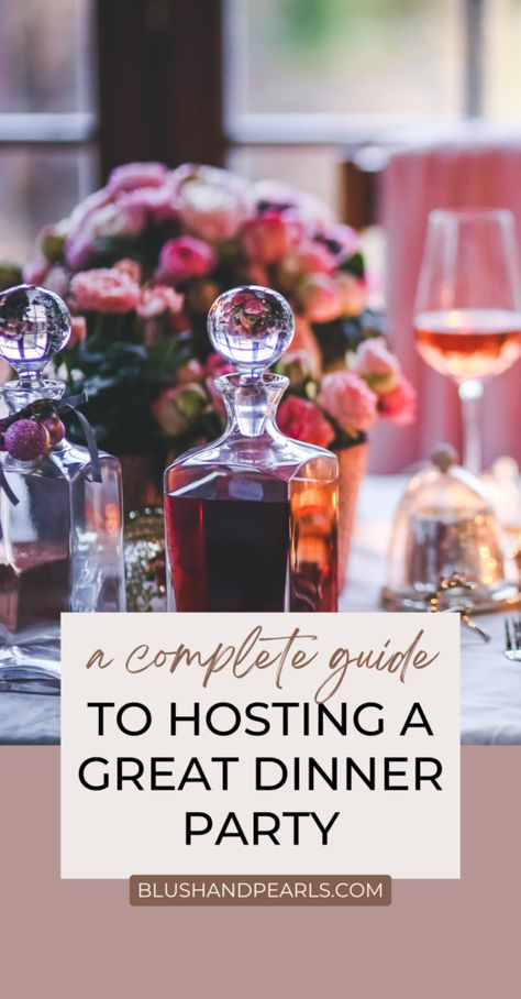 complete guide to hosting a dinner party. party hosting tips. event planning tips for dinner. how to host a lunch. Hosting Checklist, Party Hosting Tips, Dinner Party Planning, Host Tips, Dinner Party Table Settings, Hosting Tips, Dinner Party Outfits, Intentional Community, Hosting Occasions