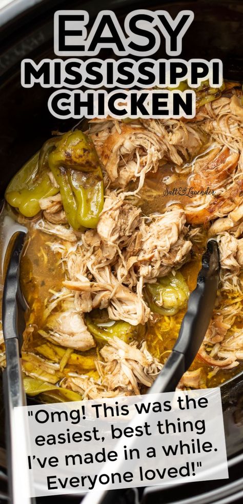 a slow cooker with chicken in sauce and serving tongs and text overlay that reads easy Mississippi chicken - "Omg! This was the easiest, best thing I’ve made in a while. Everyone loved!"