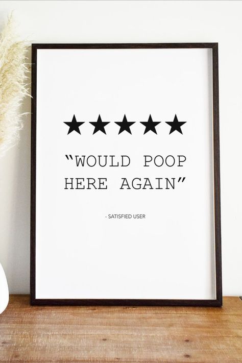 Toilet Posters Funny Art, Funny Quotes Decor Wall Art, Cool Posters For Bathroom, Toilet Wall Art Small Bathrooms, Art Above Toilet Behind, Toilet Quotes Funny Bathroom Signs, Toilet Funny Quotes, Posters In Bathroom, Toilet Humor Sign