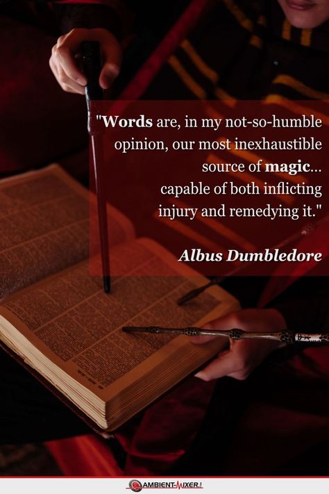 “Words are, in my not-so-humble opinion, our most inexhaustible source of magic. Capable of both inflicting injury, and remedying it.” – Albus Dumbledore (J. K. Rowling) Quote Of The Week, J K Rowling, Albus Dumbledore, Hogwarts, Harry Potter, Quotes