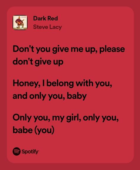 Dark Red Lyrics Aesthetic, Dark Red Song Lyrics, Dark Red Steve Lacy Aesthetic, Red Spotify Lyrics, Dark Red Music, Dark Red Song, Dark Red Lyrics, Dark Red Steve Lacy, Red Song Lyrics