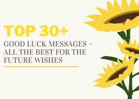 Good luck messages Wish You All The Best For Your Future, Good Luck Messages, All The Best Wishes, Profile Picture Images, Messages Quotes, Best Of Luck, Dp Images, Whatsapp Dp Images, Good Luck To You