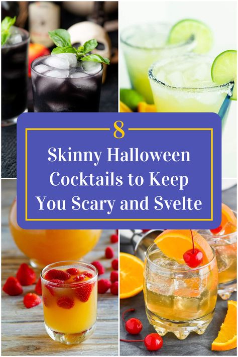 Collage of 4 skinny halloween cocktails. Drinks Nonalcoholic Easy, Halloween Party Mix, Fresca Drinks, Low Cal Drinks, Low Calorie Alcoholic Drinks, Halloween Recipes Drinks, Pitcher Cocktails, Halloween Drinks Alcohol, Halloween Cocktail