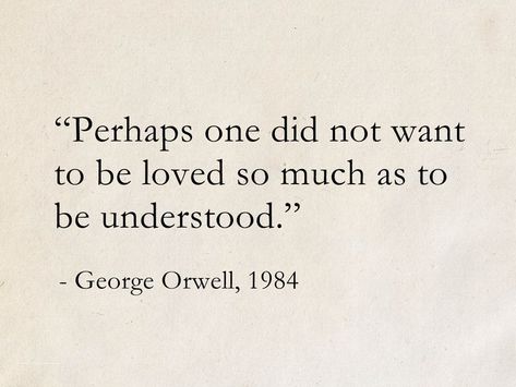 1984 George Orwell Aesthetic, Poetic Quotes From Books, Orwell 1984 Quotes, 1984 Quotes, Classic Literature Quotes, Authors Quotes, Famous Book Quotes, George Orwell 1984, Poetic Quote