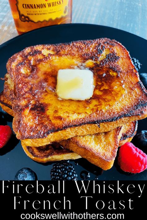 Camping Recipes Dinner, Fireball Recipes, Whiskey Recipes, Fireball Whiskey, Tailgating Recipes, Blackstone Griddle, Tailgate Food, French Toast Casserole, French Toast Recipe