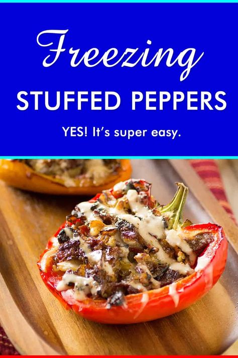 Freeze Stuffed Peppers, Cooking Stuffed Peppers, Vegetarian Stuffed Peppers, Chili Pepper Recipes, Stuffed Peppers Recipe, Freezable Meals, Freezer Cooking, Make Ahead Meals, Peppers Recipes