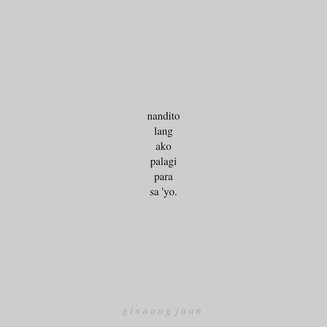 Im Always Here For You Quotes, I'm Always Here For You Quotes, Im Here For You Quotes, Tagalog Quotes Aesthetic, Filipino Sayings, Restart Quotes, Always Here For You Quotes, Movitational Quotes, Be Kind To Yourself Quotes