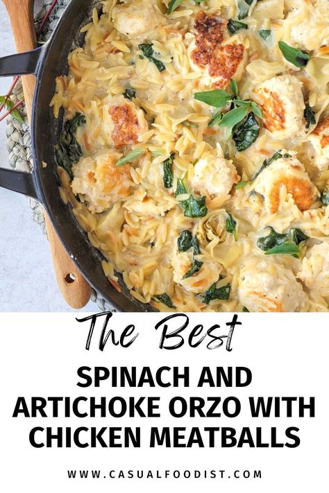 The best one pot dinner idea this Creamy Spinach and Artichoke Orzo with Chicken Meatballs is easy to make. A quick dinner recipe this Chicken Meatball and Orzo is a easy to make. Make this easy orzo dinner recipe for your family and friends, it's an easy chicken meatball dinner they are sure to love. Easy to make and healthy this Creamy Orzo with Chicken Meatballs is ready in 30 minutes and great for busy weeknights. The best orzo with chicken meatballs recipe. www.casualfoodist.com Spinach Artichoke Orzo, Artichoke Orzo, Orzo Dinner Recipes, Orzo With Chicken, Quick Delicious Dinner, Creamy Orzo, Gourmet Chicken, Skillet Dinner Recipes, Delicious Chicken Dinners