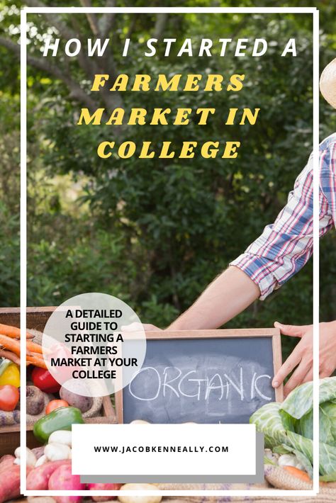 How I started a Farmer's Market in college. This extensive and detailed guide to creating a Farmer's market is college is absolutely fantastic. From the smallest details to the big picture, you will learn how to start your own farmers market at college. The post includes email templates, marketing materials ideas, brainstorming templates, and all of the information you need to start a farmers market at your university. This post will walk you through everything! #farmersmarket #college #health Hosting A Farmers Market, Starting A Farmers Market, Marketing Materials Ideas, Farmers Market Vendor, Cottage Bakery, Church Fundraisers, Farmer Market, Booster Club, Bakery Foods