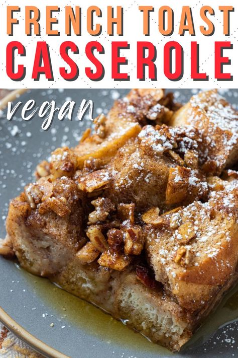 Vegan French Toast Casserole, French Toast Casserole Recipe, French Toast Bake Overnight, Stuffed French Toast Cream Cheese, Vegan French Toast, Baked French Toast, Vegan French, French Toast Casserole Recipes, Overnight French Toast