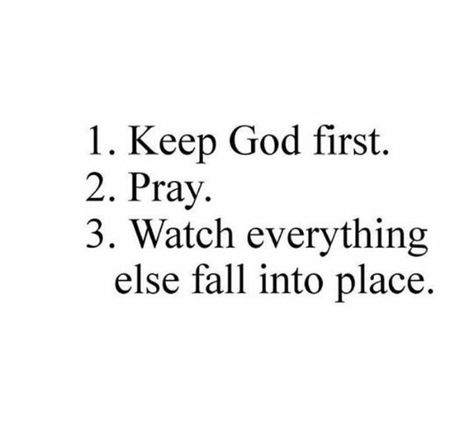 Keep God First, Gods Plan Quotes, Keep Praying, Bible Quotes Prayer, Biblical Quotes, Inspirational Bible Verses, God First, Christian Quotes Inspirational, Bible Encouragement