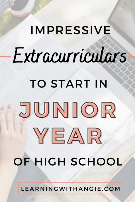 Junior Year High School Checklist, Extracurricular Activities Colleges, Clubs To Start In High School, Preparing For College In High School, Extra Curricular Activities List, College Preparation For High Schoolers, Tips For Junior Year Of High School, Extracurriculars For College, Back To School Junior Year