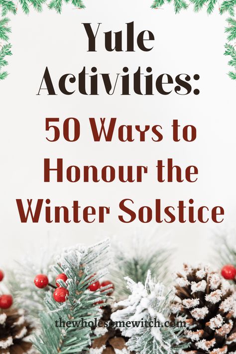 Yule Activities: 50 Ways to Celebrate the Winter Solstice Yule Activities, Winter Solstice Rituals, Winter Solstice Party, Winter Solstice Traditions, Yule Traditions, Craft Ideas For Beginners, Ice Cream Container, Yule Crafts, Yule Celebration