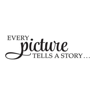 Every Picture Tells A Story Wall Quotes™ Decal Love One Another Quotes, Toxic Family Quotes, Every Picture Tells A Story, Moments Quotes, Scrapbook Quotes, Quote Decals, Quotes By Genres, Quotes About Photography, Foto Tips