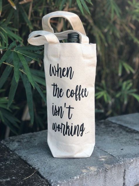 Wine Bag Sayings, Wine Bags Ideas, Wine Bag Quotes, Bag Quotes, Wine Bags, Wine Bottle Bag, Wine Gift Bag, Gift Wine, Wine Tote Bag