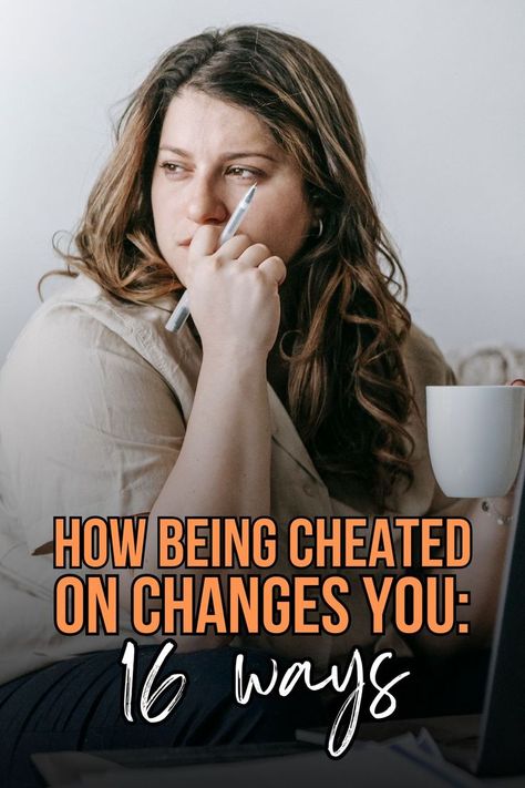 How being cheated on changes you: What are the major consequences infidelity leaves on you? You'll never get the answer unless you read on! Being Cheated On, Life Cheats, Struggles In Life, Rebuilding Trust, Cheated On, Toxic Relationship, You Cheated, Behavior Change, Marriage Life