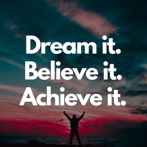 Dream it. Believe it. Achieve it. Dream Achieve Quotes, Dream It Believe It Achieve It, Dream Believe Achieve Quote, Dream Motivation Quotes, Shorts Template, Dream Motivation, Money Hustle, Achievement Quotes, Wallpaper Girly