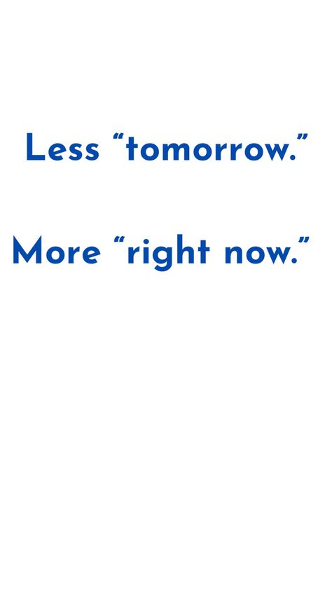 Less Procrastination Aesthetic, Quotes To Stop Procrastinating, No Procrastination Aesthetic, Stop Procrastinating Quotes, Do It Now Quotes, Stop Procrastinating Wallpaper, Procrastination Aesthetic, Do Not Procrastinate, Focused Quotes