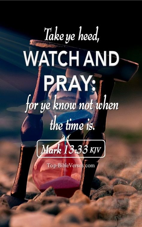 Bible Verse Images. Scripture Images. Bible Verse Pictures Wallpaper. Bible Verse Wallpaper Photos. Bible Images With Verses. Bible Wallpapers For iPhone. Bible Wallpapers For Android Phones. Bible Verse Pictures Wallpaper For Mobile. Bible Verse Images For Mobile. Take ye heed, watch and pray: for ye know not when the time is. - Mark 13:33 KJV Verses About Prayer, Bible Verse Images, Mark Bible, Bible Verses About Prayer, Verse Images, Doers Of The Word, Watch And Pray, Bible Verses Kjv, Faith Scripture