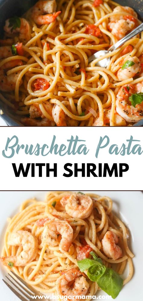 Bruchetta Pasta Shrimp, Shrimp Bruschetta Pasta, Shrimp Bruschetta Recipe, Bruschetta Shrimp, Shrimp Bruschetta, Bruschetta Pasta, Pasta With Shrimp, Juicy Shrimp, Pasta Sauces