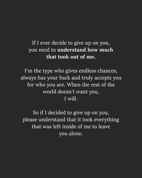 Relationship Effort Quotes, Give Up On You, Effort Quotes, Giving Up Quotes, Done Quotes, Up Quotes, Don't Give Up, Positano, Look At Me