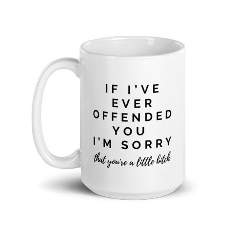 Snarky Coffee Mugs, Sublimation Mugs Ideas Funny, Inappropriate Coffee Mugs, Funny Quotes For Mugs, Funny Mug Ideas, Funny Mug Quotes, Funny Mug Designs, Cricut Coffee Mug Ideas, Funny Mugs Hilarious