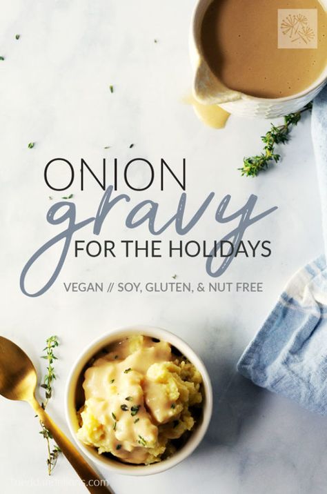 This dairy free onion gravy is perfect for the holidays! It's super flavorful, and so simple to make! #dairyfree #vegangravy #veganthanksgiving Vegan Onion Gravy, Fried Dandelions, Vegan Budget, Classic Mashed Potatoes, Thanksgiving Gravy, Vegetarian Gravy, Vegan Recepies, Potato Gravy, Vegan Mashed Potatoes