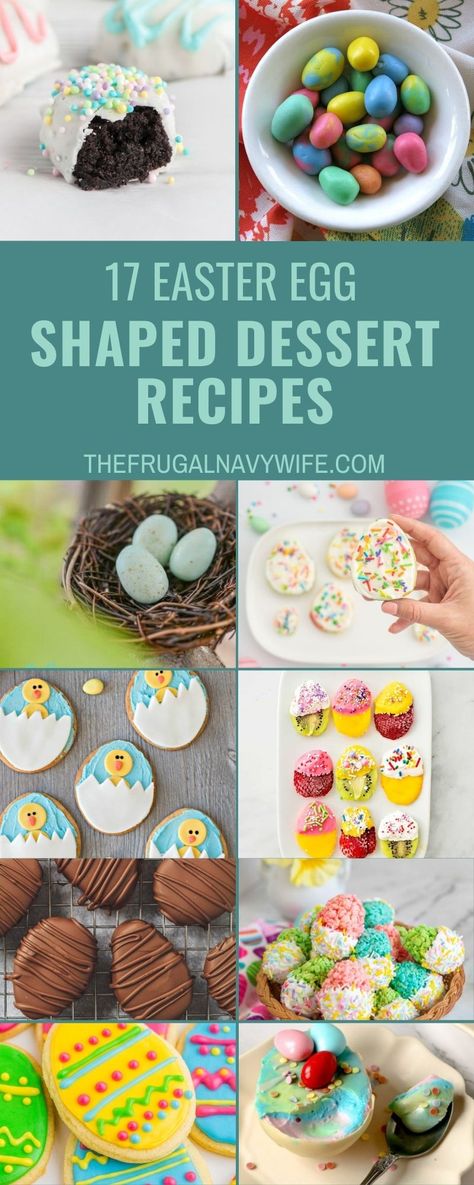 Easter calls for egg shaped desserts to celebrate the day with family. These are easy, colorful, and fun desserts to make! #easteregg #dessert #frugalnavywife #holiday #baking #roundup #easyrecipes | Egg Shaped Desserts | Celebration | Easy Desserts | Baking | Easter | Egg Shaped Desserts, Fun Desserts To Make, Healthy Easter Snacks, Easter Egg Cookies Decorated, Cream Cheese Mints Recipe, Baking Easter, Diy Easter Treats, Traditional Easter Recipes, Peanut Butter Easter Eggs