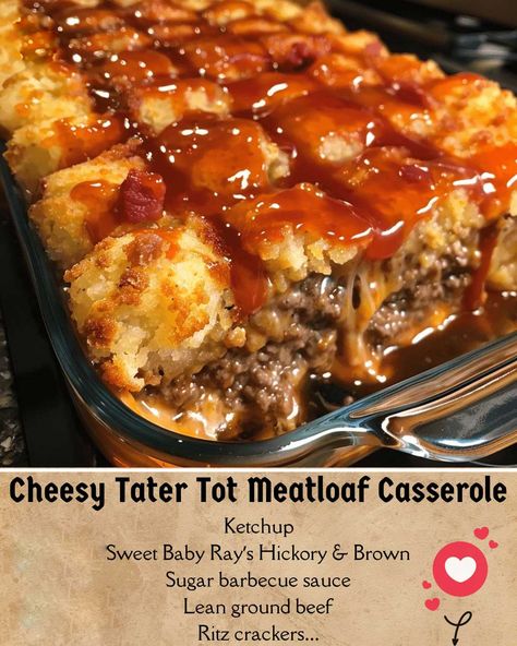 Cheesy Tater Tot Meatloaf Casserole Tater Tot Meatloaf, Meatloaf Topping, Cheesy Tater Tots, Meatloaf Casserole, Baby Ray, Tater Tot Recipes, Sweet Baby Ray, Tater Tot Casserole, Tater Tots