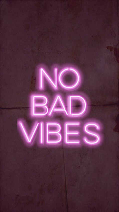 Neon Quotes Wallpaper Iphone, No Bad Vibes, Neon Signs Quotes, Neon Quotes, Pink Wallpaper Girly, Pink Tumblr Aesthetic, Words Wallpaper, Wallpaper Tumblr, Bad Vibes