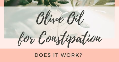 Olive Oil for Constipation: Does It Work? - Functional Nutrition Answers Olive Oil For Constipation, Essential Oils For Constipation, Avocado Oil Benefits, Drinks For Constipation, Constipation Relief Fast, Oil For Constipation, Drinking Olive Oil, Kids Constipation, Help Constipation