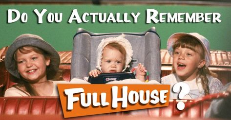 ​Do You Actually Remember “Full House”? Check your 90s TV IQ for this popular show with this quick, fun quiz! Full House Quiz, Full House Quizzes, Full House Characters, Throwback Quotes, Ice Queen Adventure Time, How Rude, House Quiz, House Cast, Interesting Quizzes