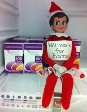 Elf on the Shelf. Will work for BOTOX!! Botox Christmas Tree, Botox Humor, Botox Quotes, Surgery Humor, Spa Marketing, Elf On A Shelf, Facial Aesthetics, Aesthetic Medicine, Botox Fillers