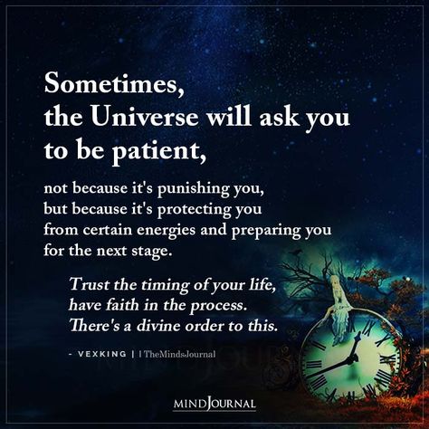 Sometimes The Universe Will Ask You To Be Patient Faith In Universe Quotes, How To Have Faith In The Universe, Trust In Divine Timing Quotes, Ask Universe For A Sign, Lessons From The Universe, Divinely Guided Quotes, Trust In The Timing Of The Universe, Trust The Timing Of Your Life Quotes, Trust The Universe Quotes Spiritual