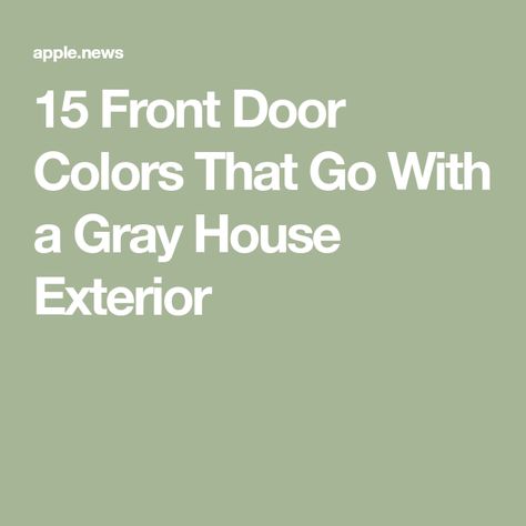 Colored Front Doors On Gray Houses, Grey Houses With Colored Doors, Dark Grey House Front Door Color, Front Door Colors With Gray Siding Grey Exterior Paint, What Color Front Door With Gray House, Accent Front Door Color Grey House, Gray House Door Color, Door Color For Light Gray House, Front Door Colors For Light Gray House