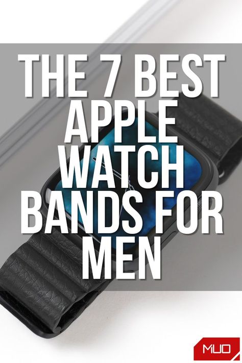 MakeUseOf — Technology, Simplified — Thanks to the Apple Watch's popularity, there are many different band options to select from. Along with Apple's official bands, there is an ever-growing number of third-party options that can help you make the Watch stand out in a crowd. #BuyersGuide #BuyingAdvice #AppleWatch #Apple #Smartwatch #Fashion #MensFashion #Accessories Apple Watch Fashion Mens, Men’s Apple Watch Bands, Mens Apple Watch Bands, Apple Ultra Watch Bands, Applewatch Fashion, Apple Watch Bands Mens, Best Apple Watch Bands, Apple Watch Men, Apple Watch Colors