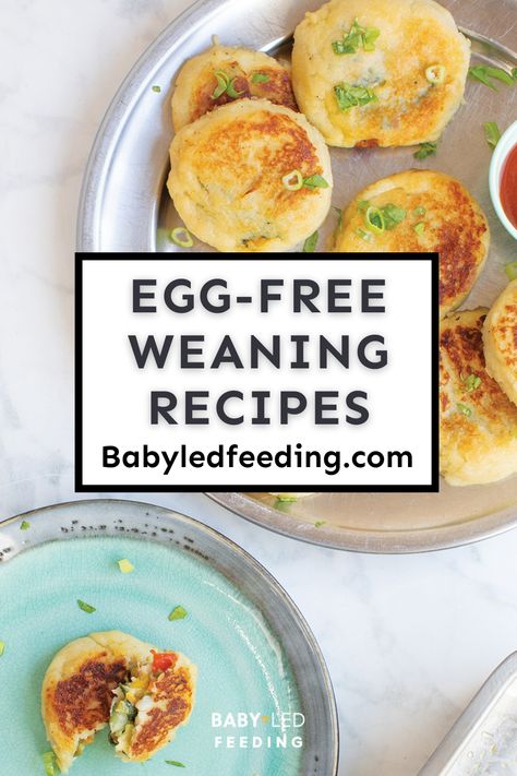 Egg-Free Weaning Recipes For Baby Led Weaning. Blw Egg Free Recipes, Eggless Blw Recipes, Egg Free Recipes For Babies, Egg Free Baby Recipes, Egg Free Blw, Egg Free Baby Led Weaning, Blw No Egg, Blw Pancakes No Egg, Recipes For Baby Led Weaning