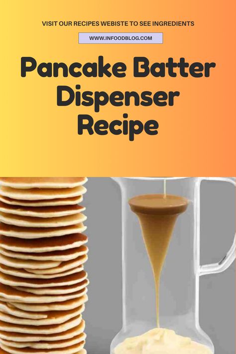 Pancake Batter Dispenser Recipe Spicy Soup Recipes, Pancake Dispenser, Batter Dispenser, Pancake Batter Dispenser, Spicy Soup, Tasty Pancakes, Pancake Batter, Non Stick Pan, Melted Butter