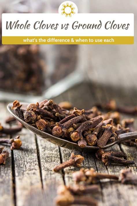 While whole cloves and ground cloves come from the same plant, they have many different uses in the kitchen. Dried Cloves, Clove Tea, Cloves Spice, Clove Bud, Homemade Spices, Garlic Recipes, Did You Eat, Fruit Garden, Healthy Eating Tips