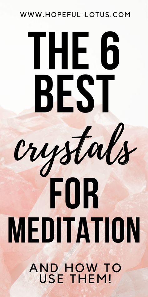 The 6 best crystals for meditation. Learn which healing stones are best for awakening your third eye and enhancing a meditative state. You'll also learn tips on how to use meditation crystals for beginners! #chakrabalancing #meditation #crystals Crystals For Meditation, Crystals For Beginners, Best Healing Crystals, Quotes Mind, Power Of Crystals, Best Crystals, Best Meditation, Morning Meditation, Meditation For Beginners