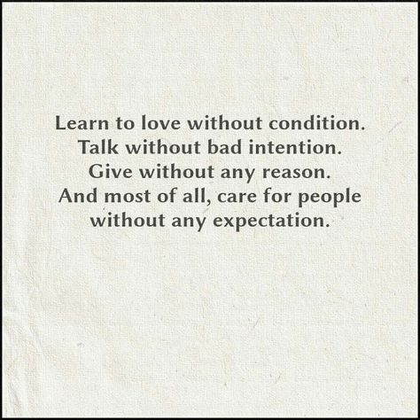 Love Without Condition Quotes, To Love Without Condition, Bad Intentions, Thought Provoking Quotes, Simple Reminders, Learn To Love, Random Acts Of Kindness, Powerful Words, Memes Quotes